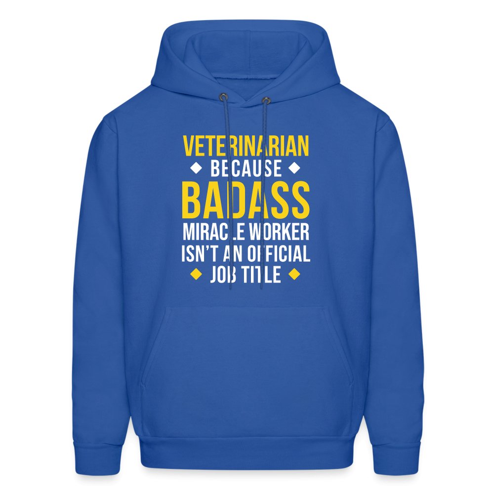 Veterinarian because BADASS MIRACLE WORKER isn't an official job title Men's Hoodie-Men's Hoodie | Hanes P170-I love Veterinary