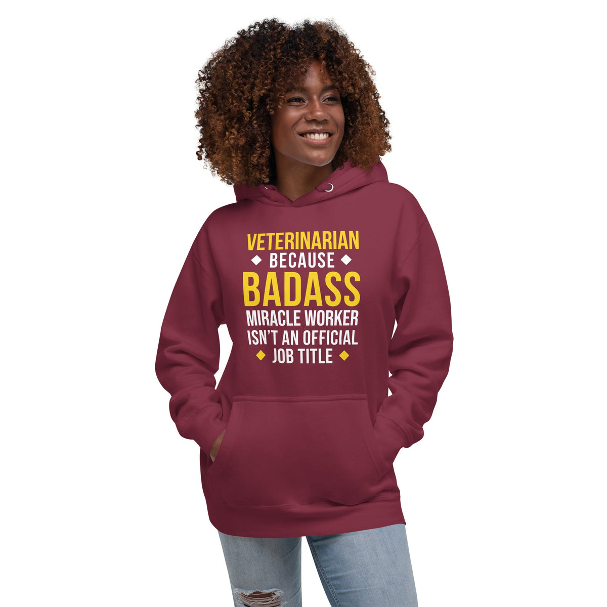 Veterinarian because BADASS MIRACLE WORKER isn't an official job title Unisex Premium Hoodie-Premium Unisex Hoodie-I love Veterinary