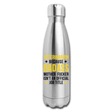 Veterinarian because badass mother fucker isn't an official job title Insulated Stainless Steel Water Bottle-Insulated Stainless Steel Water Bottle | DyeTrans-I love Veterinary