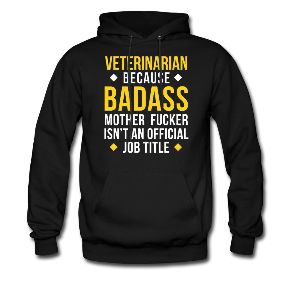 Veterinarian because badass mother fucker isn't an official job title Unisex Hoodie-Men's Hoodie | Hanes P170-I love Veterinary