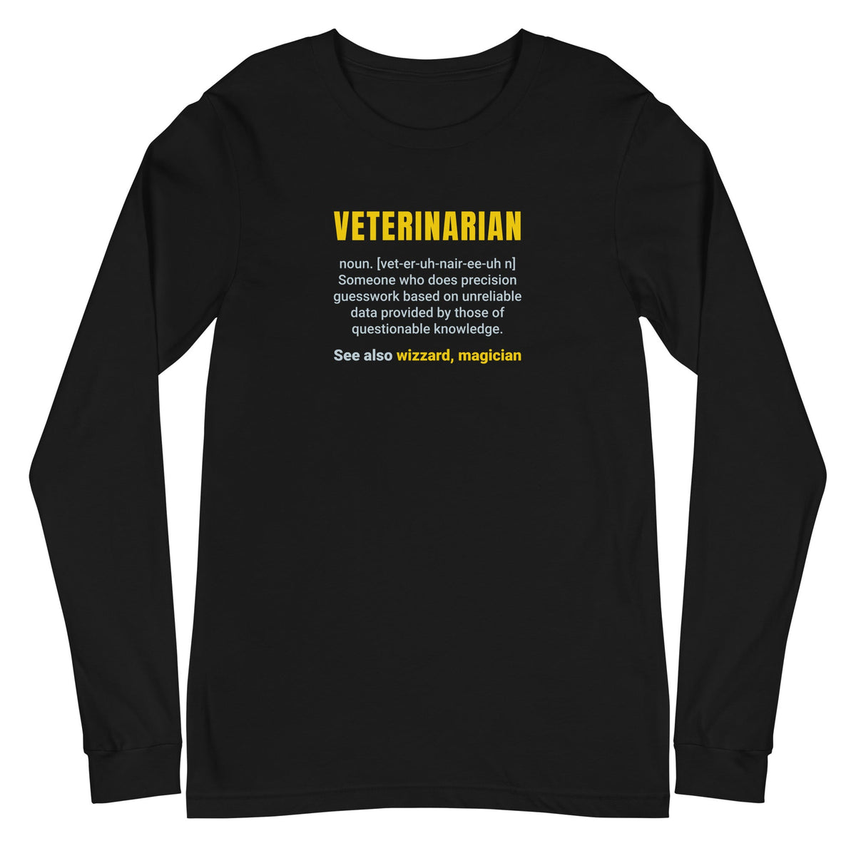 Veterinarian Definition Unisex Premium Long Sleeve T-Shirt-Unisex Long Sleeve Shirt | Bella + Canvas 3501-I love Veterinary