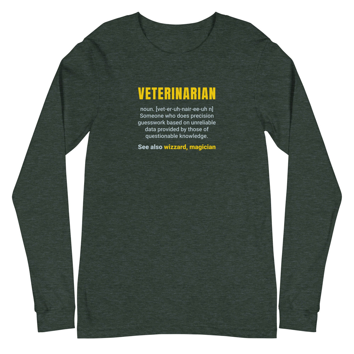 Veterinarian Definition Unisex Premium Long Sleeve T-Shirt-Unisex Long Sleeve Shirt | Bella + Canvas 3501-I love Veterinary