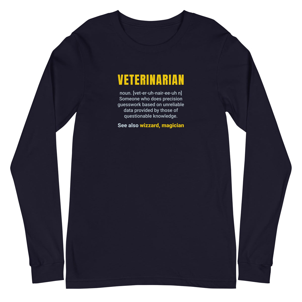 Veterinarian Definition Unisex Premium Long Sleeve T-Shirt-Unisex Long Sleeve Shirt | Bella + Canvas 3501-I love Veterinary