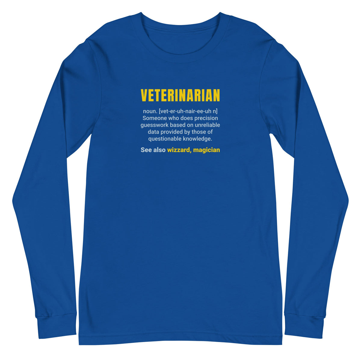 Veterinarian Definition Unisex Premium Long Sleeve T-Shirt-Unisex Long Sleeve Shirt | Bella + Canvas 3501-I love Veterinary