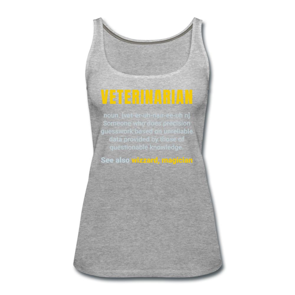 Veterinarian Definition Women's Tank Top-Women’s Premium Tank Top | Spreadshirt 917-I love Veterinary
