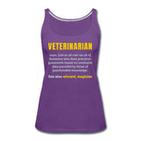 Veterinarian Definition Women's Tank Top-Women’s Premium Tank Top | Spreadshirt 917-I love Veterinary