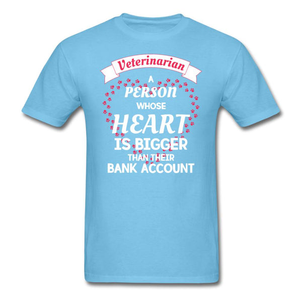 Veterinarian Heart bigger than bank account Unisex T-shirt-Unisex Classic T-Shirt | Fruit of the Loom 3930-I love Veterinary