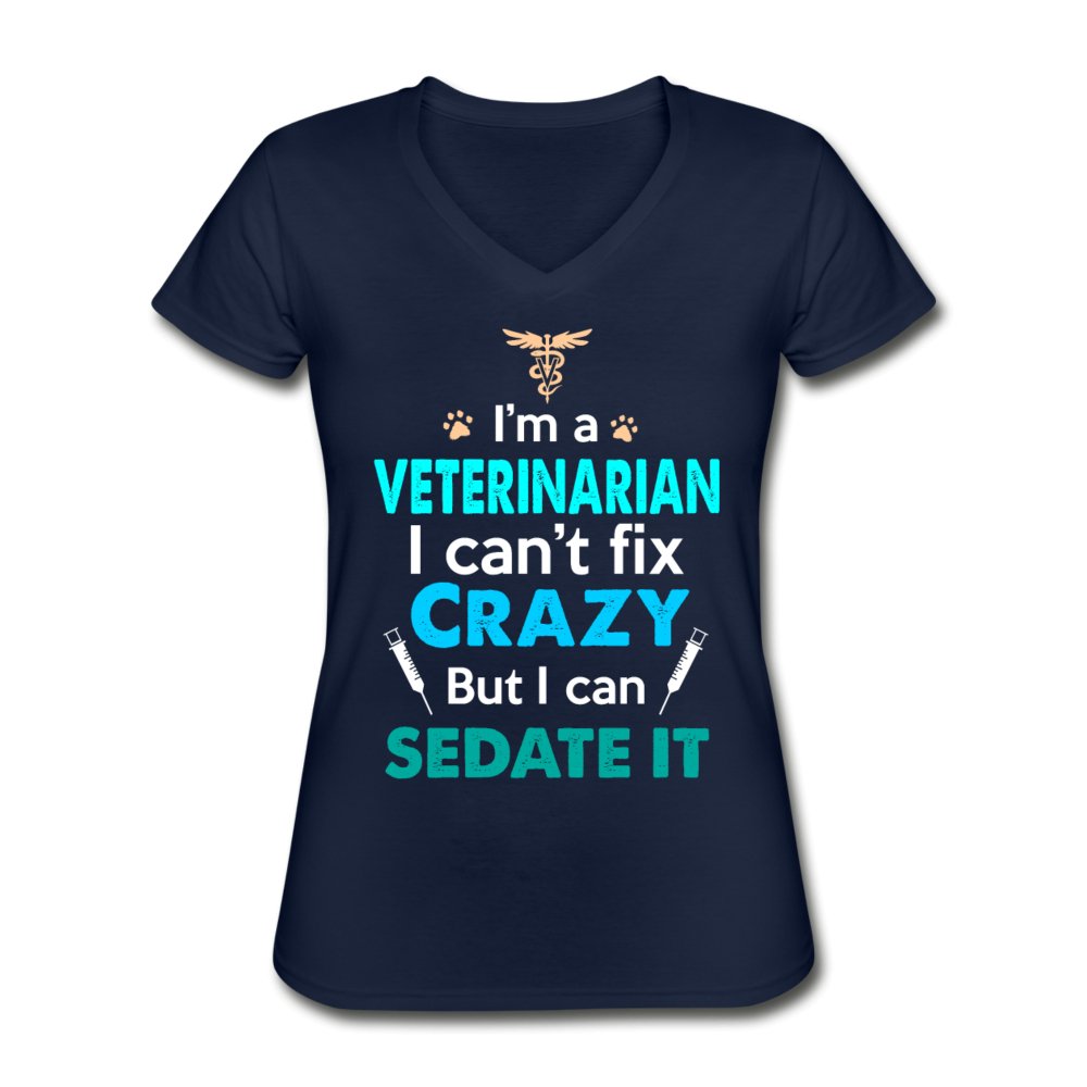 Veterinarian, I can't fix crazy Women's V-Neck T-Shirt-Women's V-Neck T-Shirt | Fruit of the Loom L39VR-I love Veterinary