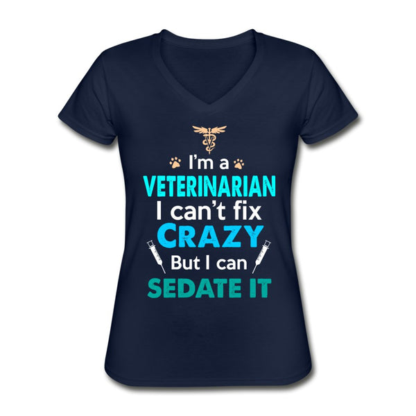 Veterinarian, I can't fix crazy Women's V-Neck T-Shirt-Women's V-Neck T-Shirt | Fruit of the Loom L39VR-I love Veterinary