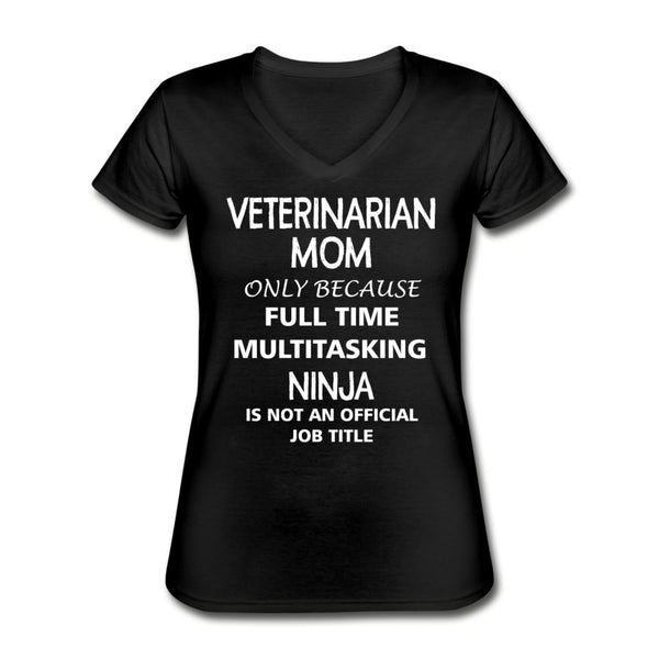 Veterinarian Mom Ninja Women's V-Neck T-Shirt-Women's V-Neck T-Shirt | Fruit of the Loom L39VR-I love Veterinary