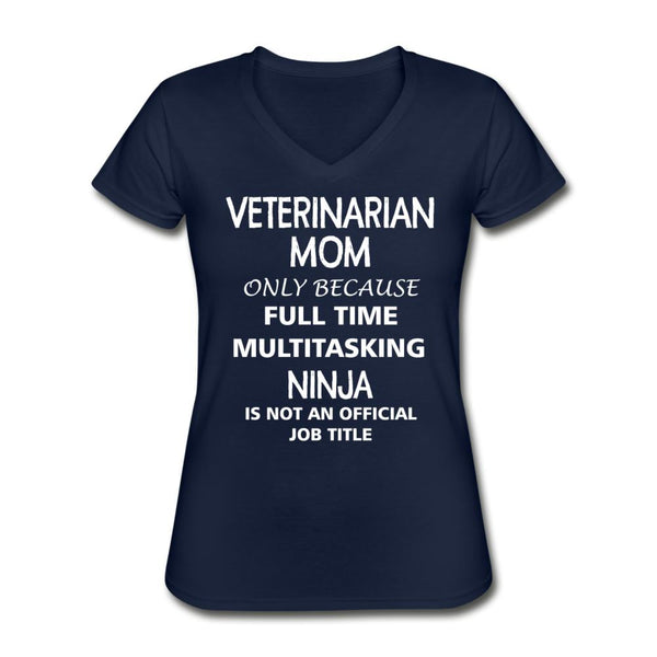 Veterinarian Mom Ninja Women's V-Neck T-Shirt-Women's V-Neck T-Shirt-I love Veterinary