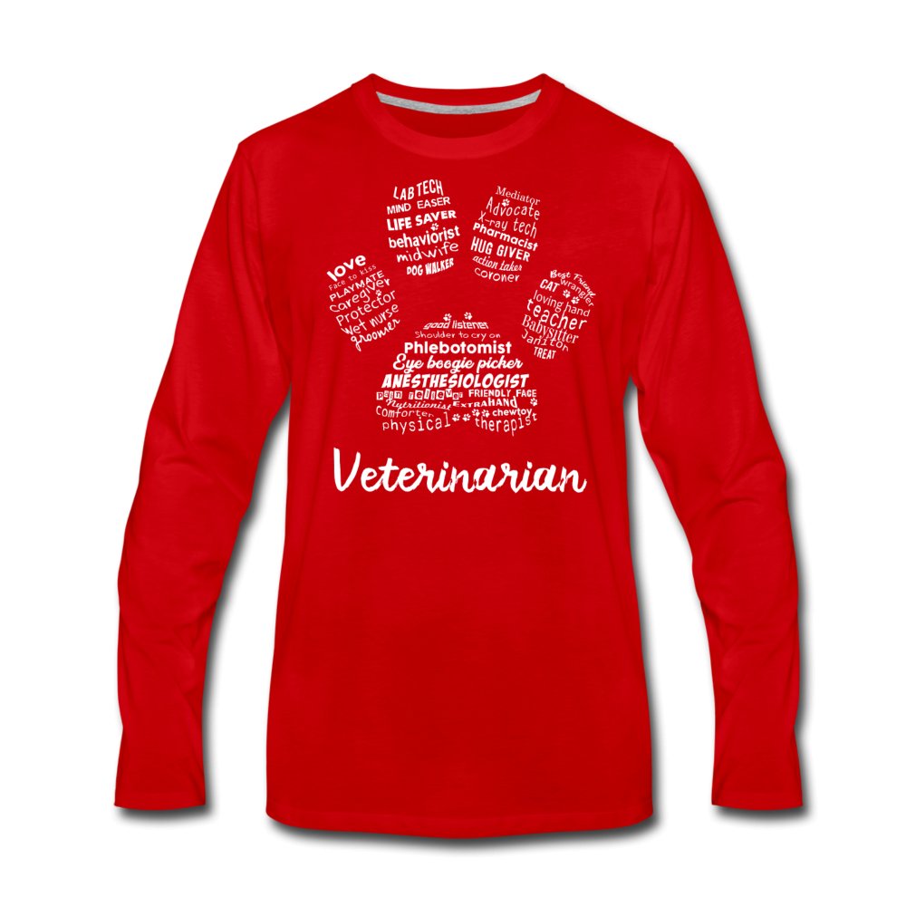 Veterinarian Paw Print Men's Premium Long Sleeve T-Shirt-Men's Premium Long Sleeve T-Shirt | Spreadshirt 875-I love Veterinary