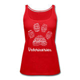 Veterinarian Paw Print Women's Tank Top-Women’s Premium Tank Top | Spreadshirt 917-I love Veterinary