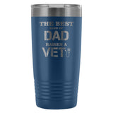 Veterinarian- The best kind of Dad raises a Vet 20oz Vacuum Tumbler-Tumblers-I love Veterinary