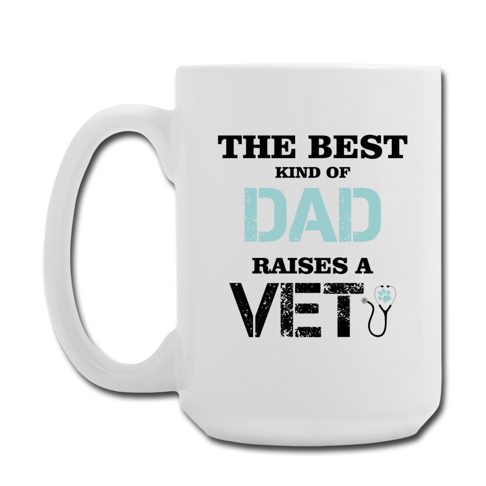 Veterinarian - The best kind of Dad raises a Vet Coffee/Tea Mug 15 oz-Coffee/Tea Mug 15 oz-I love Veterinary