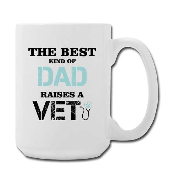Veterinarian - The best kind of Dad raises a Vet Coffee/Tea Mug 15 oz-Coffee/Tea Mug 15 oz-I love Veterinary