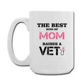 Veterinarian - The best kind of Mom raises a Veterinarian Coffee/Tea Mug 15 oz-Coffee/Tea Mug 15 oz-I love Veterinary