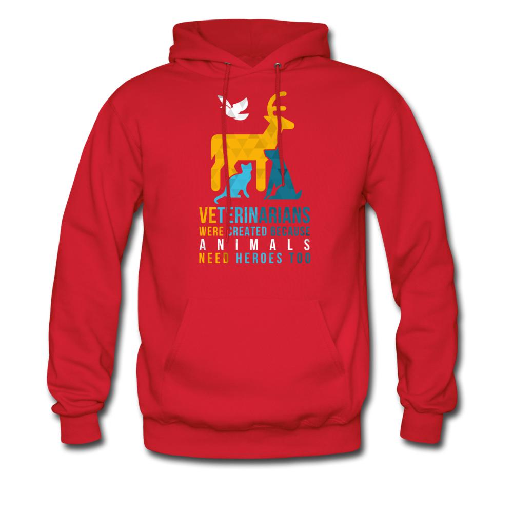 Veterinarians were created because animals need heroes too Unisex Hoodie-Men's Hoodie | Hanes P170-I love Veterinary