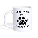 Veterinary - A beautiful day to save a life White Coffee or Tea Mug-Coffee/Tea Mug | BestSub B101AA-I love Veterinary