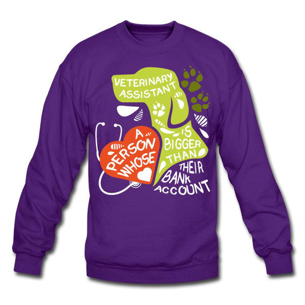 Veterinary Assistant is a person whose heart is bigger than his bank account Crewneck Sweatshirt-Unisex Crewneck Sweatshirt | Gildan 18000-I love Veterinary