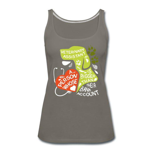Veterinary Assistant is a person whose heart is bigger than his bank account Women's Tank Top-Women’s Premium Tank Top | Spreadshirt 917-I love Veterinary