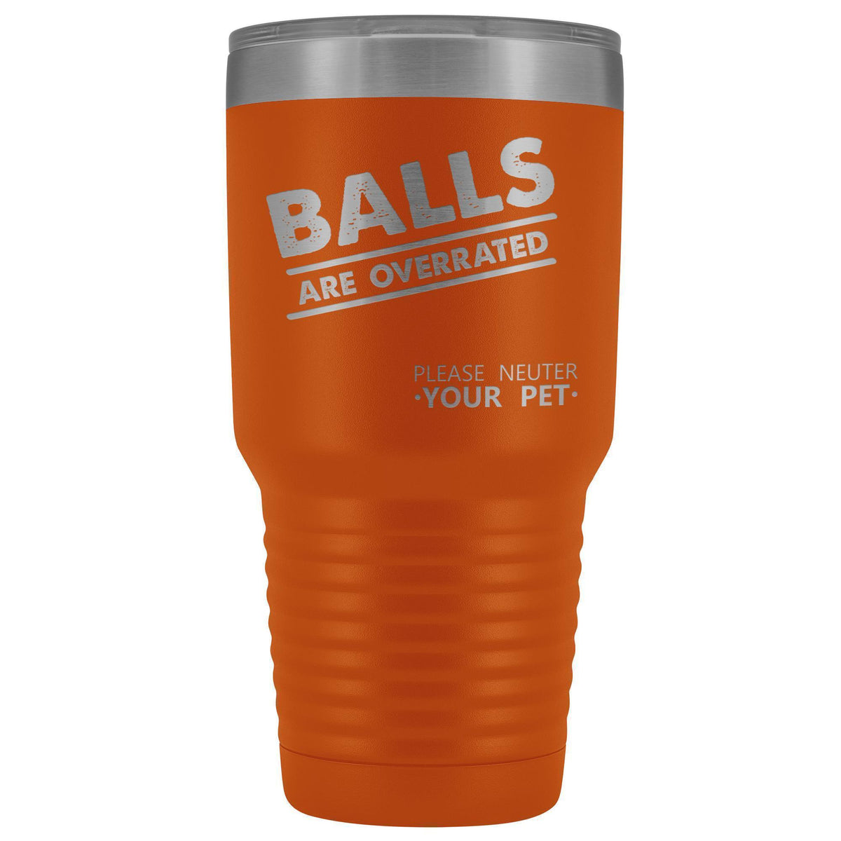 Veterinary - Balls are overrated 30oz Vacuum Tumbler-Tumblers-I love Veterinary