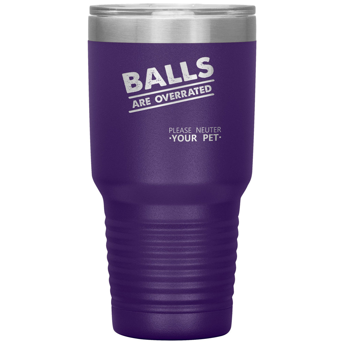 Veterinary- Balls are overrated 30oz Vacuum Tumbler-Tumblers-I love Veterinary
