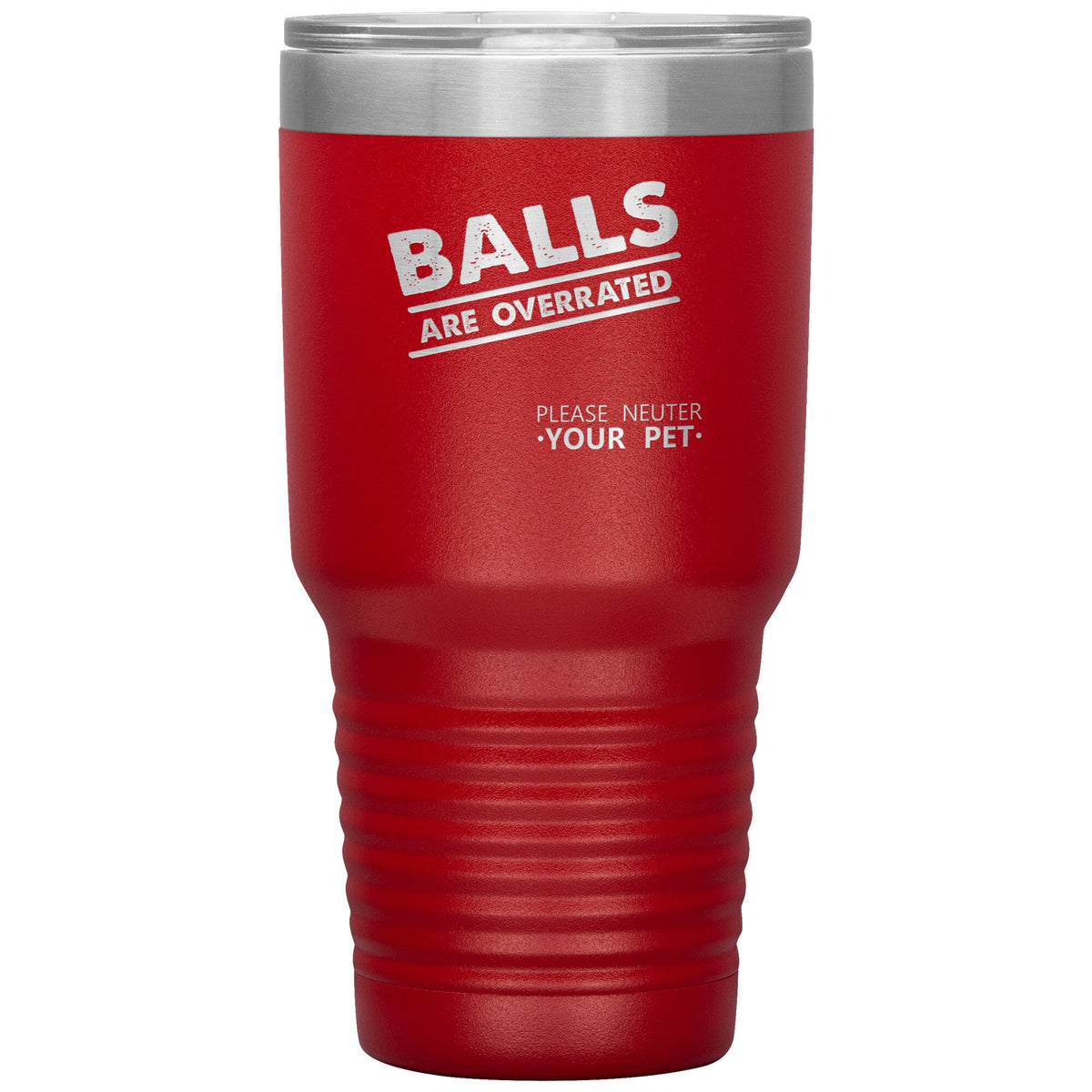 Veterinary- Balls are overrated 30oz Vacuum Tumbler-Tumblers-I love Veterinary