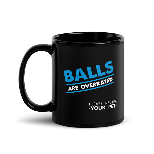 Veterinary - Balls are overrated Black Glossy Mug-I love Veterinary