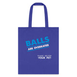 Veterinary - Balls are overrated Cotton Tote Bag-Tote Bag | Q-Tees Q800-I love Veterinary