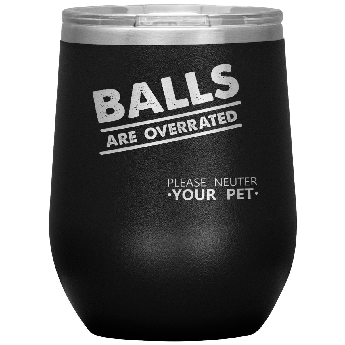 Veterinary - Balls are overrated Vacuum Tumbler 12 oz-Wine Tumbler-I love Veterinary