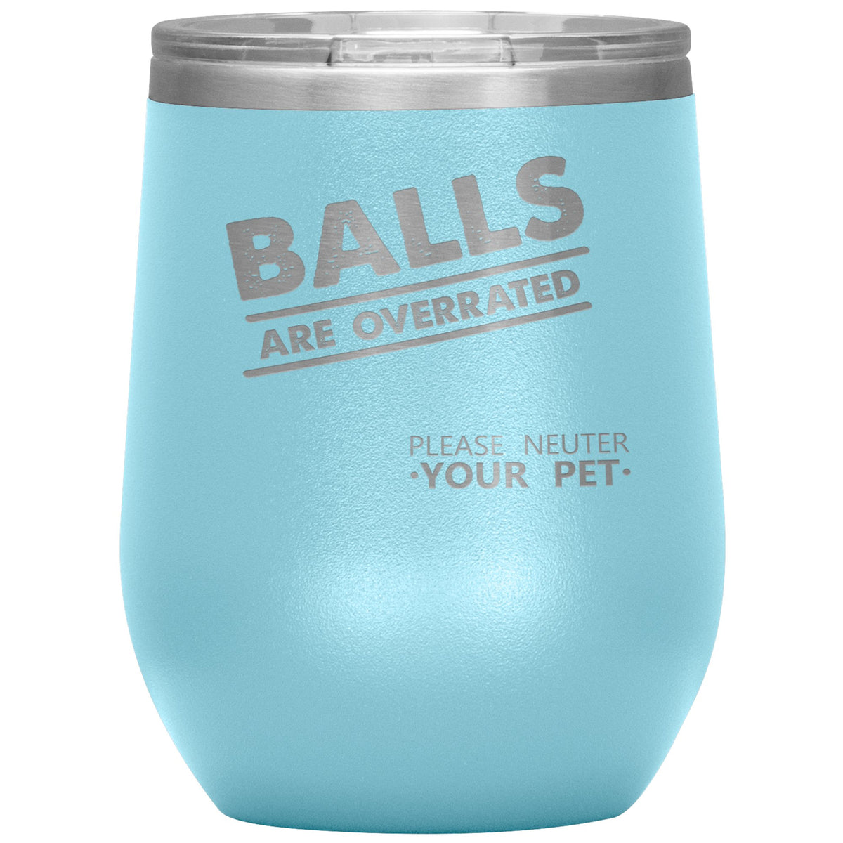 Veterinary - Balls are overrated Vacuum Tumbler 12 oz-Wine Tumbler-I love Veterinary