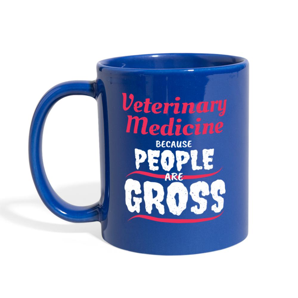 Veterinary because people are Gross Full Color Mug-Full Color Mug | BestSub B11Q-I love Veterinary