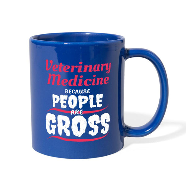 Veterinary because people are Gross Full Color Mug-Full Color Mug | BestSub B11Q-I love Veterinary