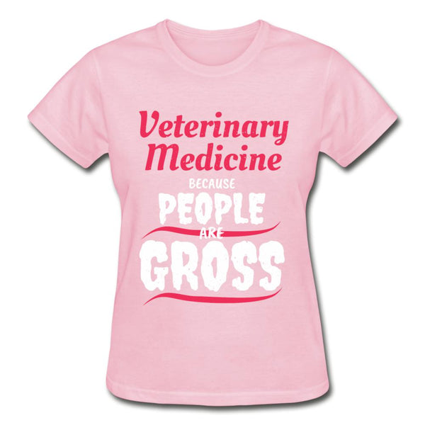 Veterinary because people are Gross Gildan Ultra Cotton Ladies T-Shirt-Ultra Cotton Ladies T-Shirt | Gildan G200L-I love Veterinary