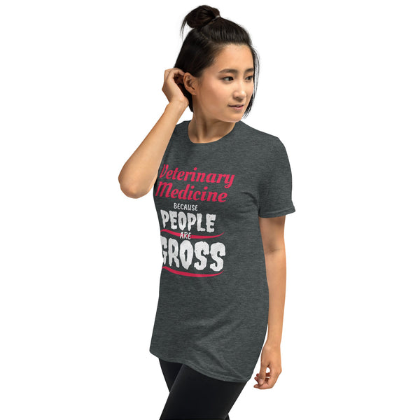 Veterinary because people are Gross Unisex T-shirt-Unisex T-Shirt | Gildan 64000-I love Veterinary