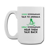 Veterinary - Good veterinarians talk to animals Coffee/Tea Mug 15 oz-Coffee/Tea Mug 15 oz-I love Veterinary