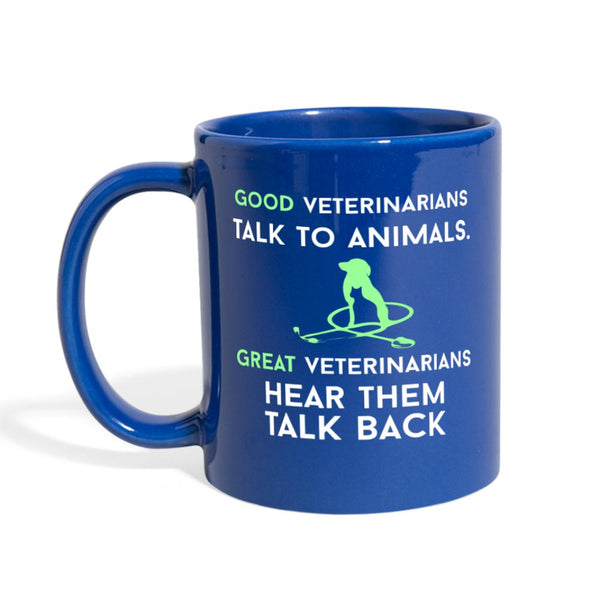 Veterinary - Good veterinarians talk to animals Full Color Mug-Full Color Mug | BestSub B11Q-I love Veterinary