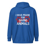 Veterinary - I was made for saving animals Unisex heavy blend zip hoodie-I love Veterinary