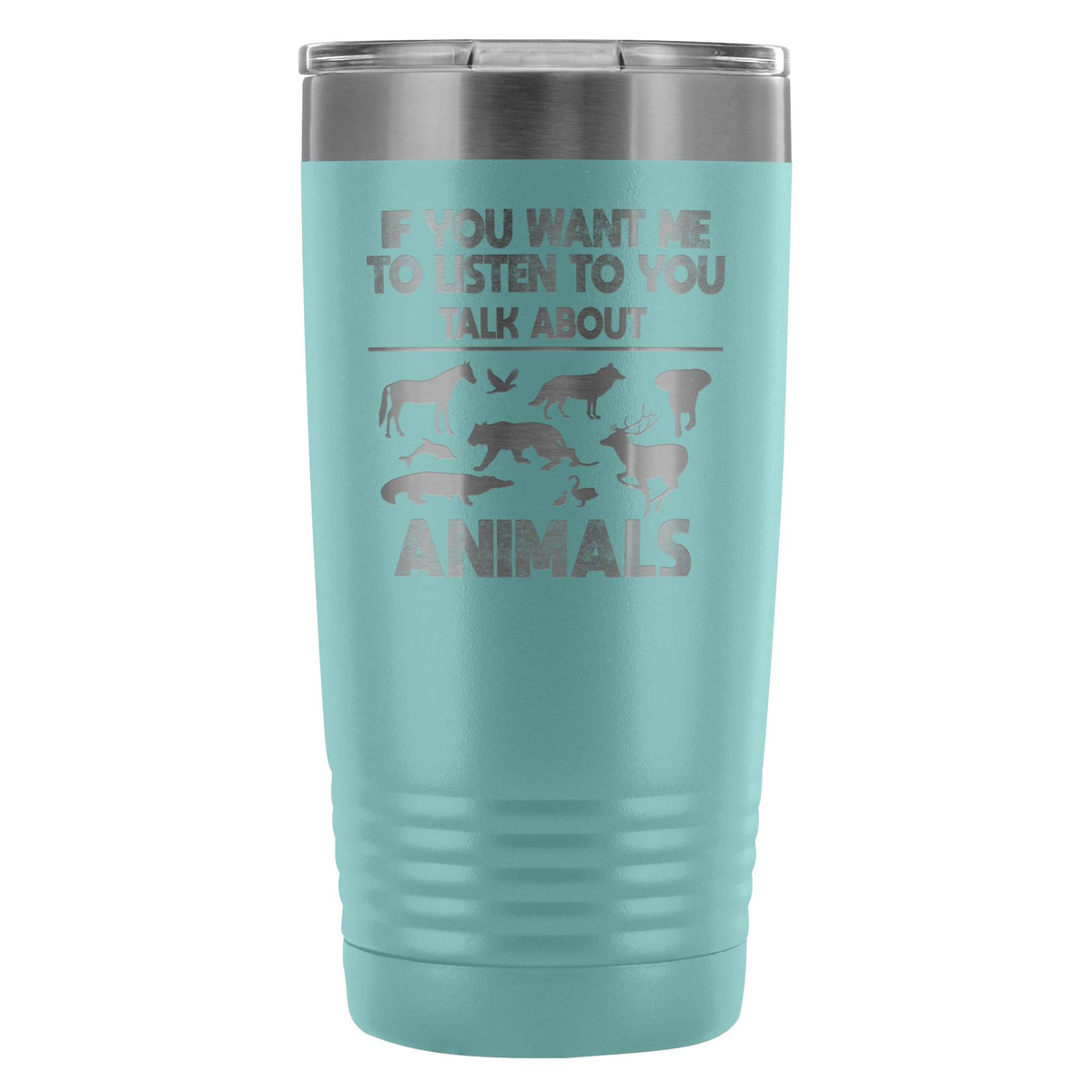 Veterinary- If you want me to listen to you 20oz Vacuum Tumbler-Tumblers-I love Veterinary