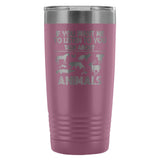 Veterinary- If you want me to listen to you 20oz Vacuum Tumbler-Tumblers-I love Veterinary