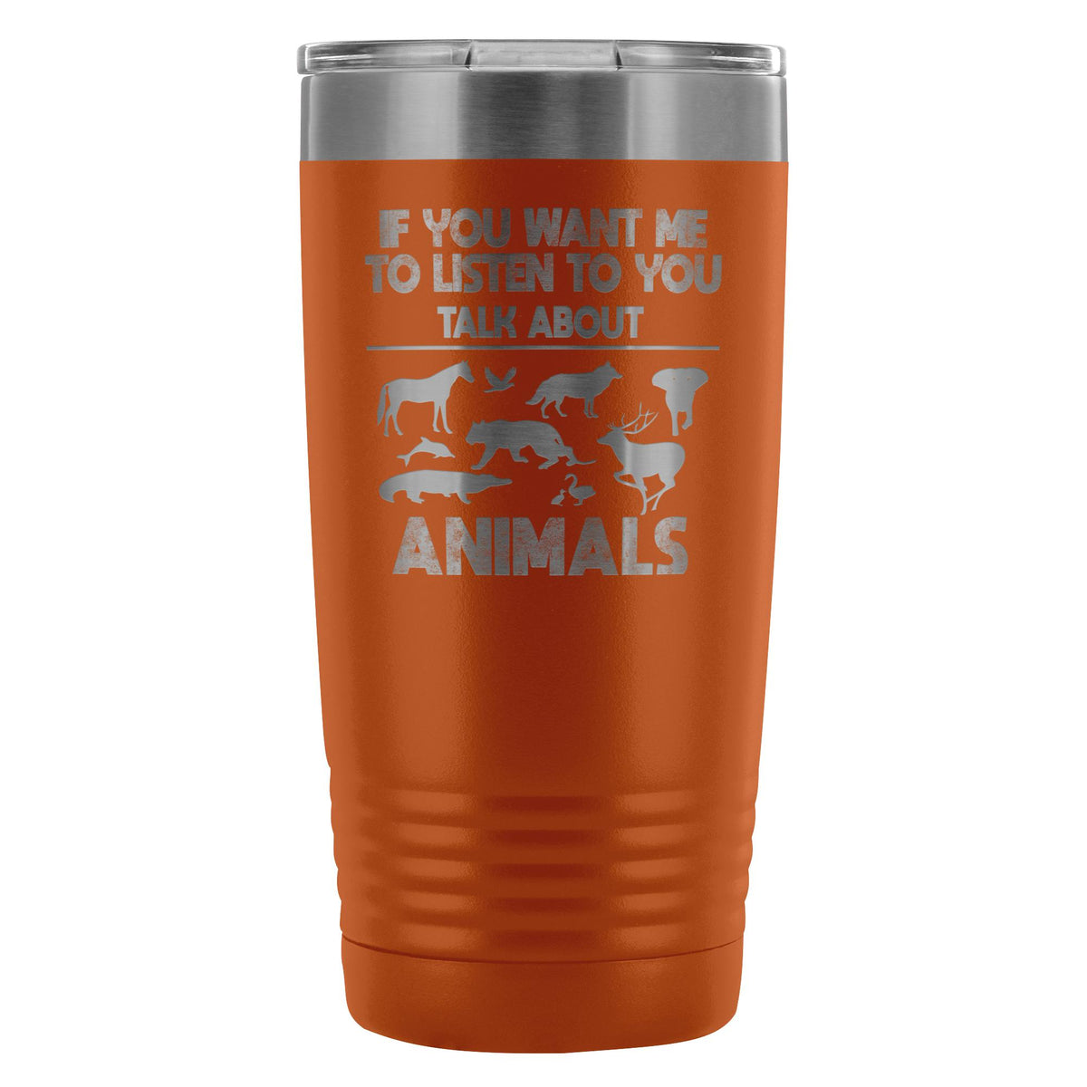 Veterinary- If you want me to listen to you 20oz Vacuum Tumbler-Tumblers-I love Veterinary