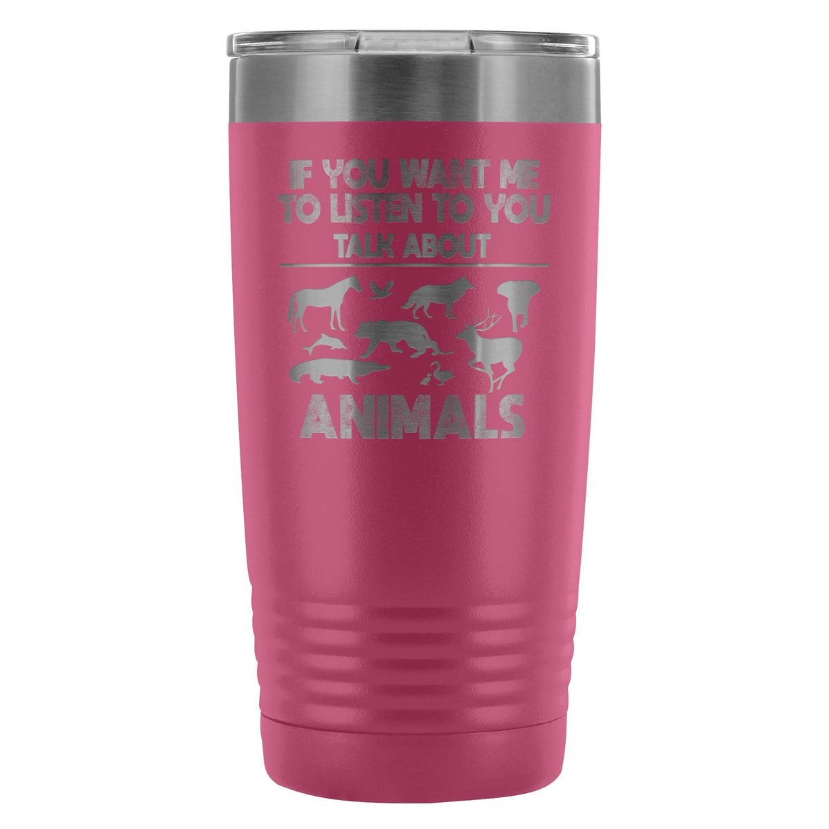 Veterinary- If you want me to listen to you 20oz Vacuum Tumbler-Tumblers-I love Veterinary