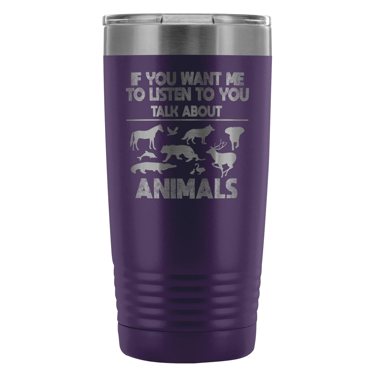 Veterinary- If you want me to listen to you 20oz Vacuum Tumbler-Tumblers-I love Veterinary