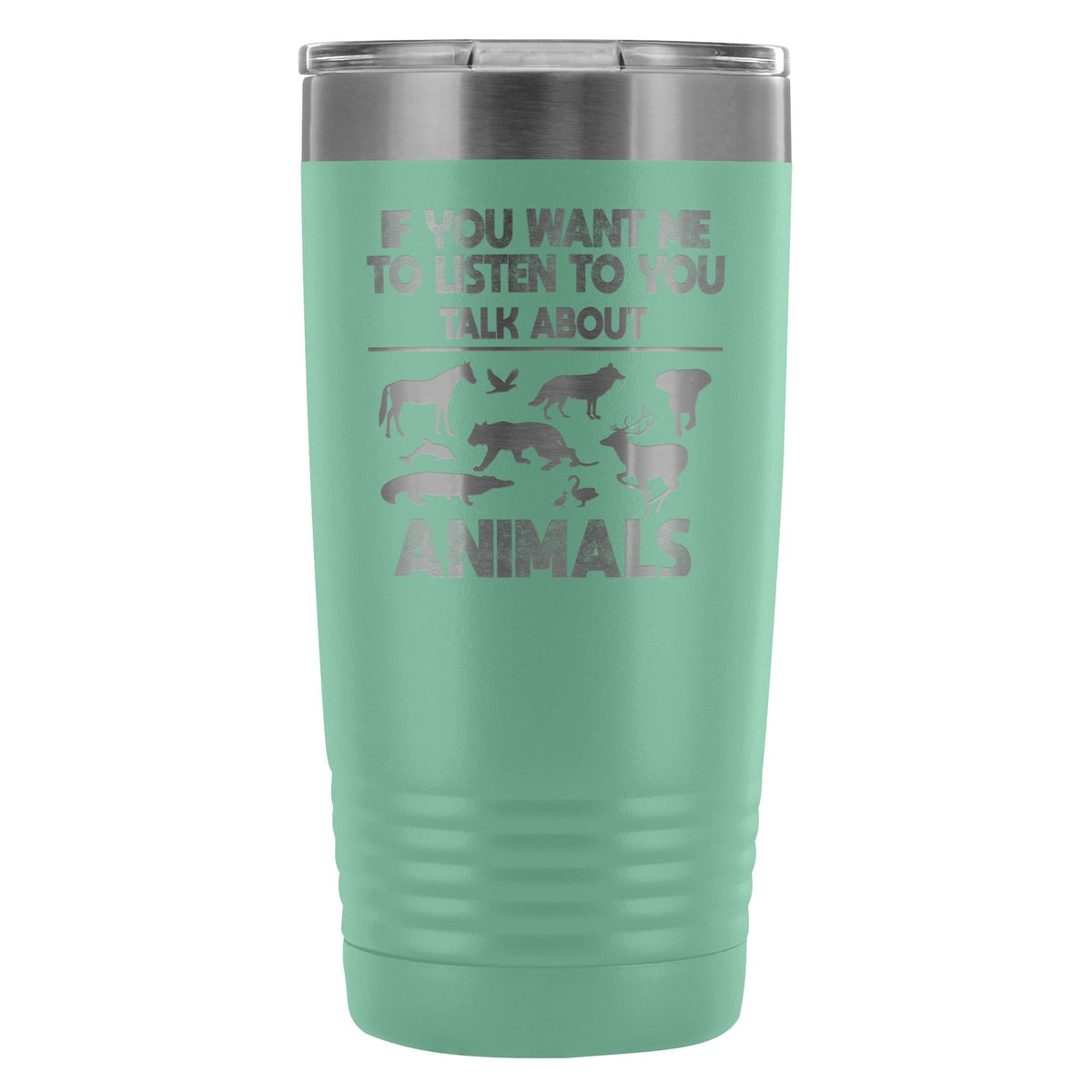 Veterinary- If you want me to listen to you 20oz Vacuum Tumbler-Tumblers-I love Veterinary