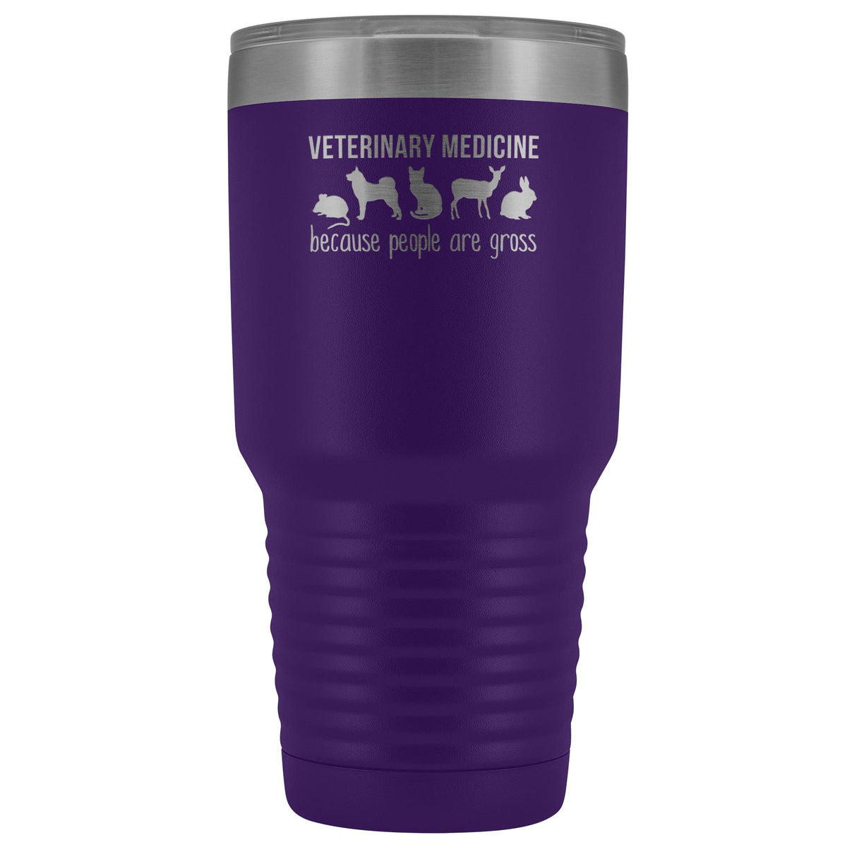 Veterinary medicine: because people are gross 30oz Vacuum Tumbler-Tumblers-I love Veterinary
