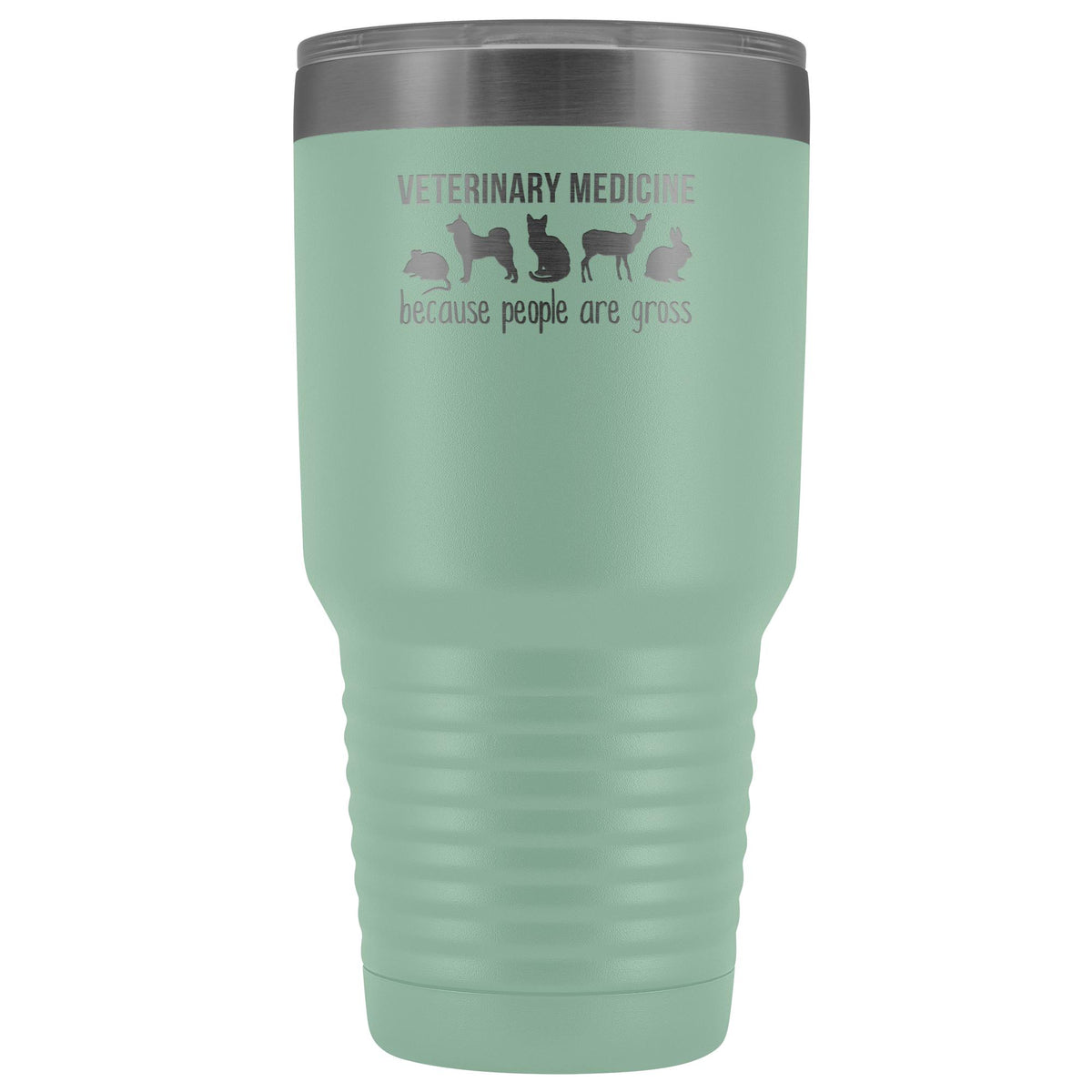 Veterinary medicine: because people are gross 30oz Vacuum Tumbler-Tumblers-I love Veterinary
