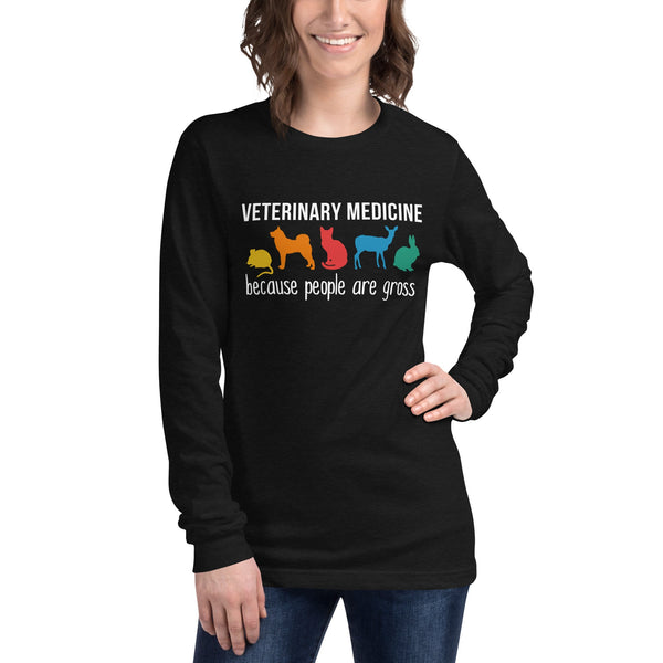 Veterinary Medicine because people are gross Unisex Long Sleeve Tee-Unisex Long Sleeve Shirt | Bella + Canvas 3501-I love Veterinary