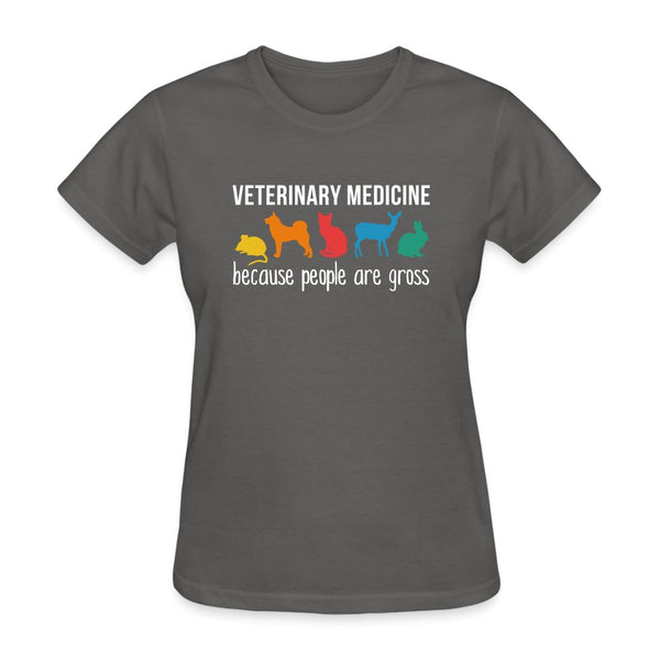 Veterinary Medicine because people are gross Women's T-Shirt-Women's T-Shirt | Fruit of the Loom L3930R-I love Veterinary