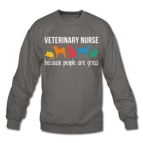 Veterinary nurse: because people are gross Crewneck Sweatshirt-Unisex Crewneck Sweatshirt | Gildan 18000-I love Veterinary
